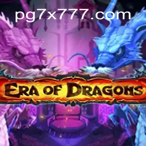 EraOfDragons: The Ultimate Fantasy Game Experience
