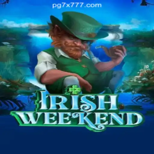 Introduction to IrishWeekend: A Journey through 7X777.COM Oficial Slots Brasil #1